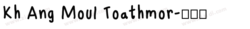 Kh Ang Moul Toathmor字体转换